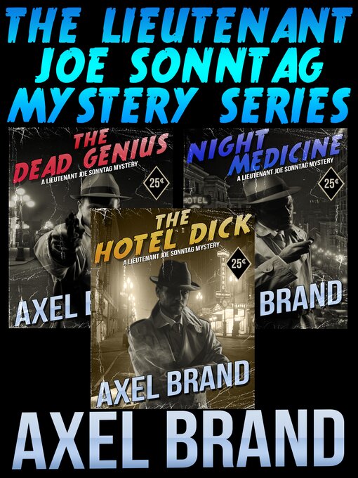 Title details for The Lieutenant Joe Sonntag Mystery Series by Axel Brand - Available